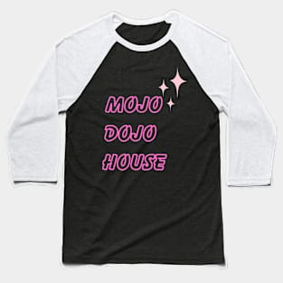 ken mojo dojo house movie kenough kenergy mojo dojo house kens ken world pink im just ken movie quote funny movie reference mojo dojo house quotes im kenough Baseball T-Shirt